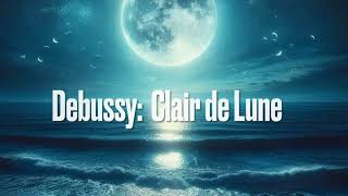 ドビュッシー『月の光』　Debussy:Clair de lune （画像　ピアノ学習者のためのインスピレーション、ファンタジー構築のヒント）