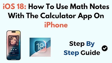 iOS 18: How To Use Math Notes With The Calculator App On iPhone