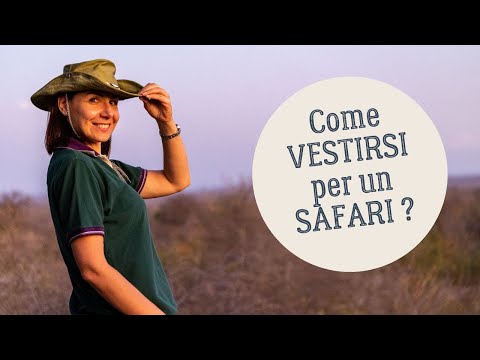Video: Come fare le valigie per un safari africano