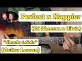 Perfect X Happier Ed Sheeran X Olivia R Guitar Lesson Chords Solo With Tab Perfect X Happier Ed Sheeran X Olivia R Guitar Lesson Chords Solo With Tab