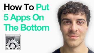 How To Put 5 Apps On The Bottom Of Iphone (Full 2025 Guide)