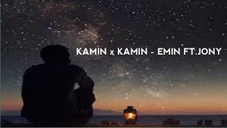 Kamin X Kamin  Emin Ftjony slowed Tiktok Remix
