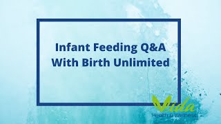 Infant Feeding Q&A   Vida Health & Wellness and Birth Unlimited screenshot 5