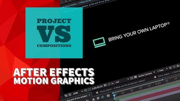 05/51 | Project vs Compositions in Adobe After Effects