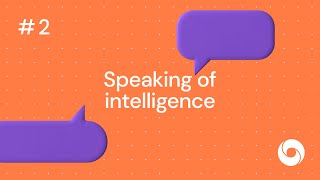 Speaking of intelligence - DeepMind: The Podcast (S2, Ep2)