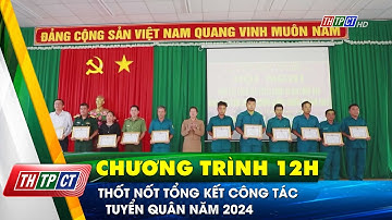 Thốt Nốt tổng kết công tác tuyển quân năm 2024| Cần Thơ TV