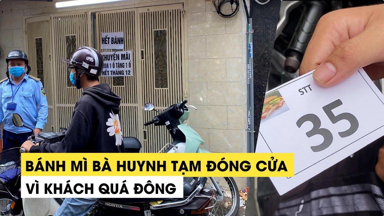 Bánh mì bà Huynh tạm đóng cửa vì khách quá đông, phiếu... - youtube