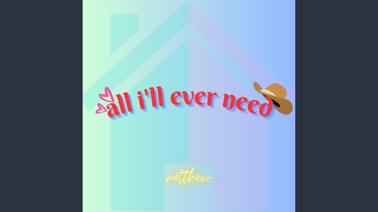 all i'll ever need YouTube Music