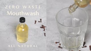 Natural & Zero Waste Mouthwash DIY Recipe