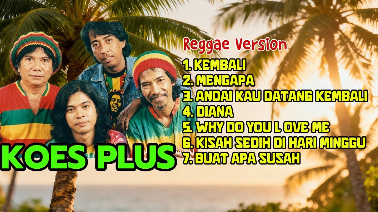 THE BEST OF KOES PLUS | Reggae Version | Hip Hop Kosan