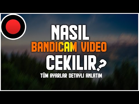Bandicam Nasıl Kullanılır ?I DETAYLI ANLATIM I 2021