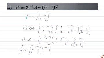 If  `A=[(1,0),(1,1)]`  and  `I=[(1,0),(0,1)]`  , then which one  of the following holds for all...