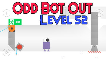 Odd Bot Out Level 52 | Odd bot out gameplay | odd bot out walkthrough | Sigog #oddbotout