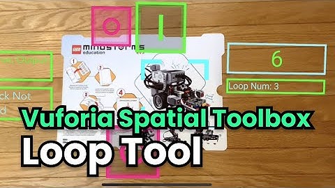 Vuforia Spatial Toolbox Tutorial 1.8: Loop Tool