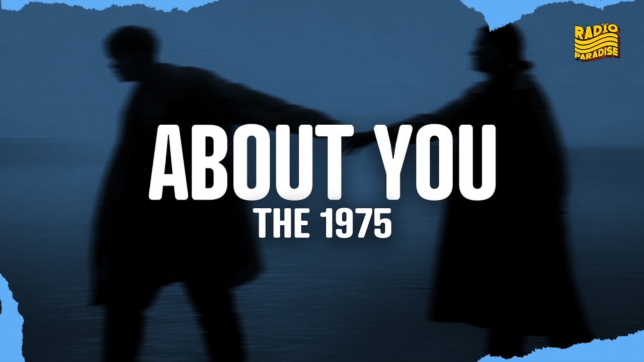The 1975 - About You (Lyrics)