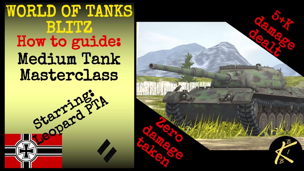 Leopard PTA WOT Blitz How to: Medium Tank Masterclass