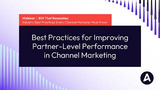 Best Practices for Improving Partner-Level Performance in Channel Marketing