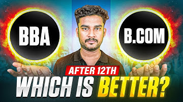 BBA vs BCom: Which Degree Should You Choose for a Successful Career?