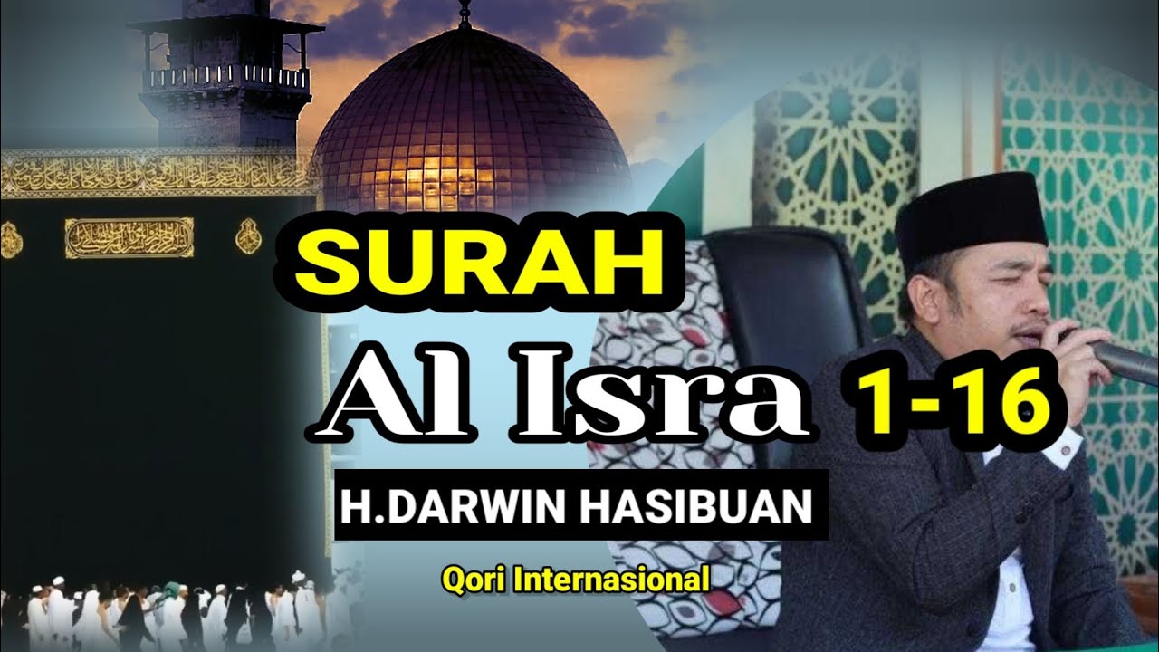 surah al isra | H DARWIN HASIBUAN | Qori Internasional #bulanrajab