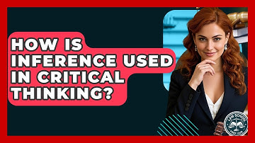How Is Inference Used In Critical Thinking? - Law School Prep Hub
