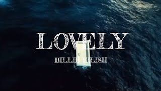 Billie Eilish, Khalid - lovely (Lyrics) 