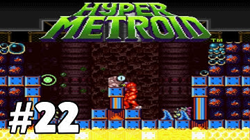 Methodkirito Plays Hyper Metroid Part 22