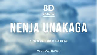 Nenja Unakaga - Yuvan Shankar Raja ft Haricharan | 8D Audio