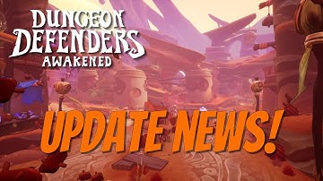 Dungeon Defenders News! DDA Hotfix in on PC, PS & Xbox!