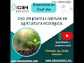 Uso de plantas nativas en agricultura ecológica