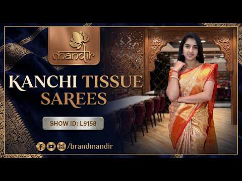 Kanchi Tissue Sarees Collection | WhatsApp Number 733 733 7000 | Brand Mandir Sarees