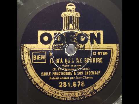Emile Prud'homme et Jane Chacun  " il n'a qu'à me sourire "  1945