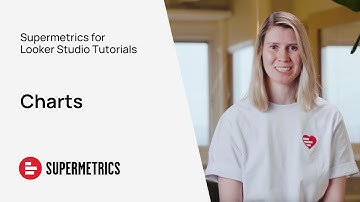 Supermetrics for Looker Studio Tutorial | Charts