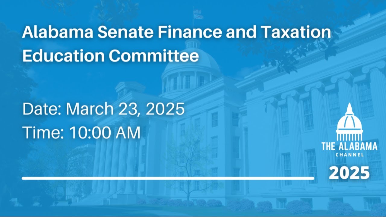 Alabama Senate Finance and Taxation Education Committee