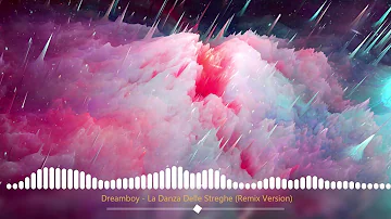 Dreamboy - La Danza Delle Streghe (Remix Version)