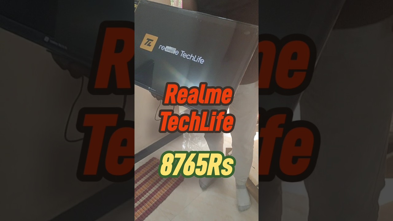 Realme techLife Tv 32 inch || 8765rs ||