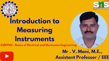 Introduction to Measuring Instruments | Mani V | SNS Institutions