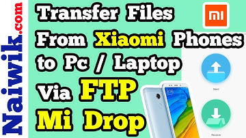 Transfer Files from Xiaomi Redmi Phones to Pc / Laptop wirelessly via FTP  | Mi Drop | Miui 9