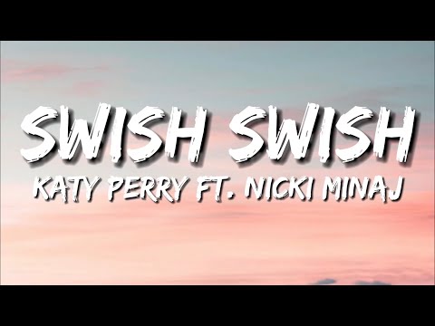 Katy Perry - Swish Swish (Lyrics) ft. Nicki Minaj