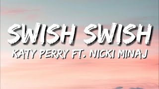 Katy Perry - Swish Swish (Lyrics) ft. Nicki Minaj