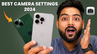 Best iPhone Camera Settings 🔥 | iPhone 15, iPhone 14, iPhone 13 Camera settings in 2024 ( Hindi )