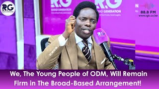 Kasmuel Mcoure We, The Young People Of Odm, Will Remain Firm In The Broad-Based Arrangement
