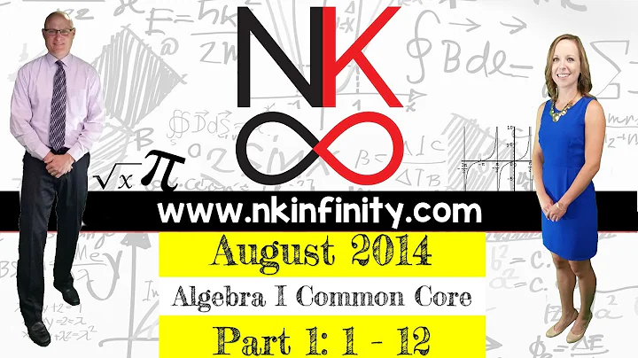 NYS Algebra 1 - Common Core August 2014:  Part 1: Problems 1 - 12 - SOLUTIONS