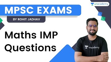 Maths IMP Questions | MPSC | Rohit Jadhav | Unacademy MPSC - CSAT