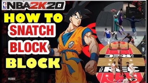 NBA 2K20 HOW TO SNATCH BLOCK - 99 GLASS LOCK
