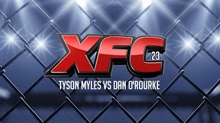 XFC23 Tyson Myles vs Dan O'Rourke
