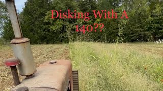 Old Tractor Problems And Disking With A Farmall 140