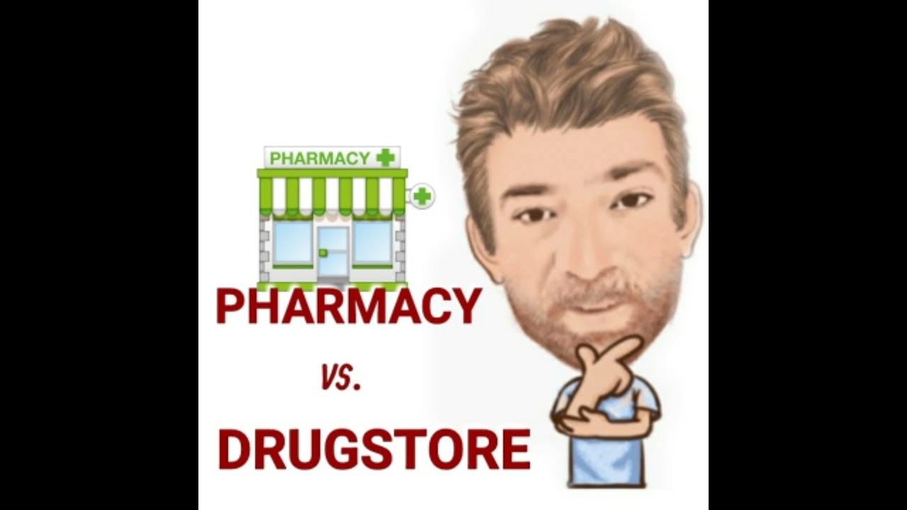 The Difference Between Drugstore and Pharmacy Lesson (718) English