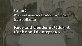 MOOC WHAW2.2x | 7.5 Race and Gender at Odds: A Coalition Disintegrates