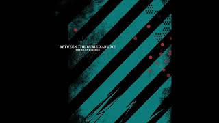 Between the Buried and Me - The Need For Repetition (2020 Remix / Remaster)