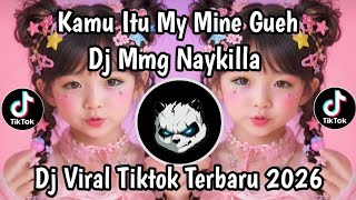 DJ JALAN JALAN CUMA KITA BERDUA MAU APA? AKU KASIH SEMUA || MY MINE GUEH TREND TIKTOK 2026